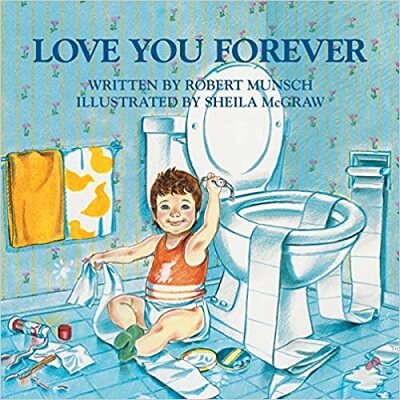 love you forever robert munsc book cover baby sitting near toilet making mess