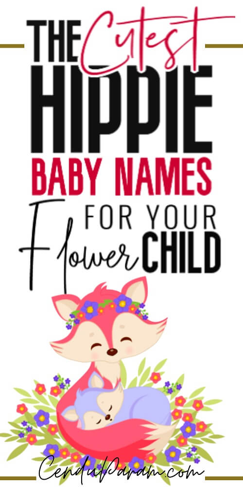 Hippie Earthy Boho Baby Names For Your Flower Child Cenzerely Yours