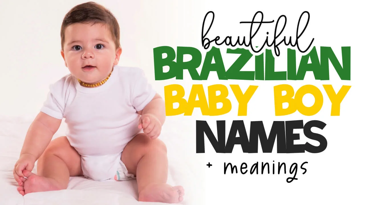 cute Brazilian baby sitting and title beautiful Brazilian boy names with meanings