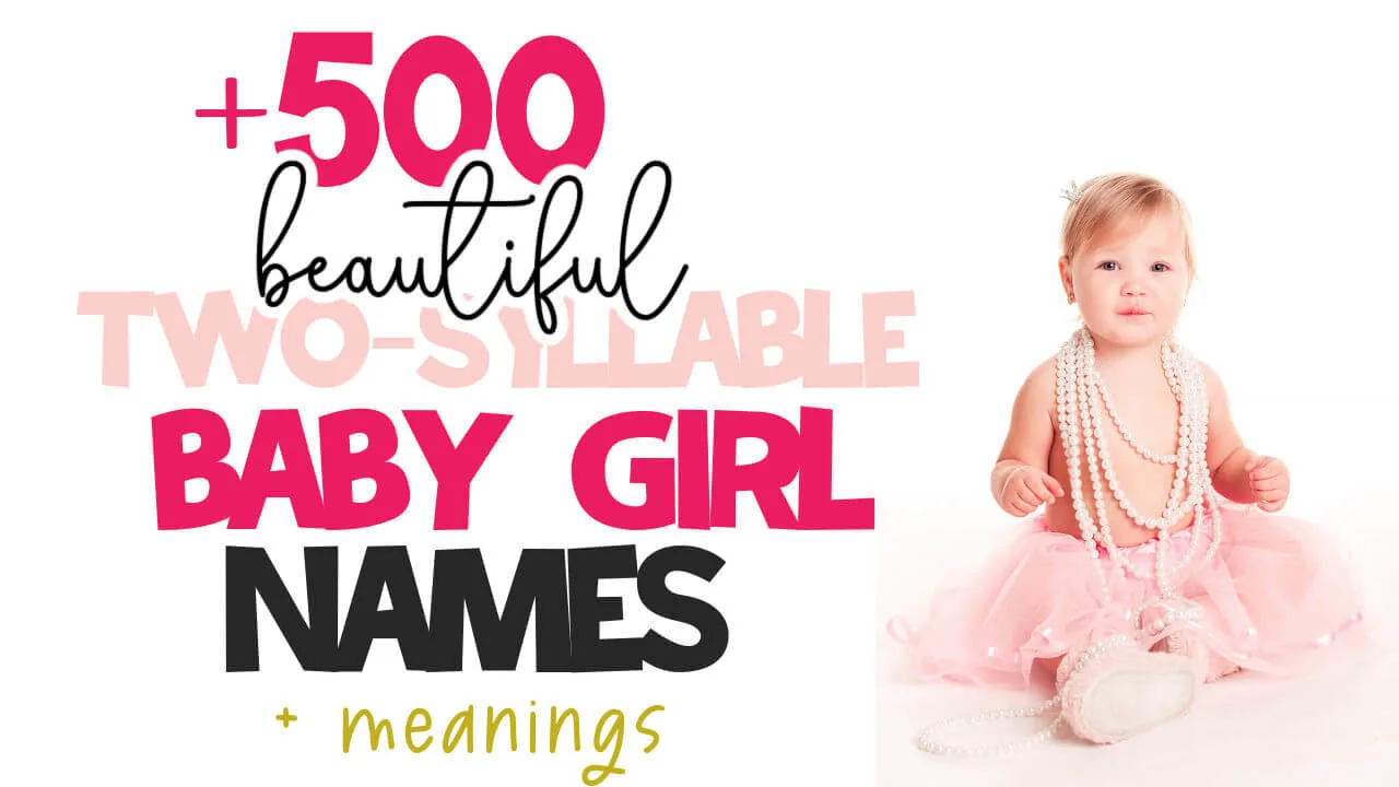 baby girl in pearls and title +500 two-syllable female names