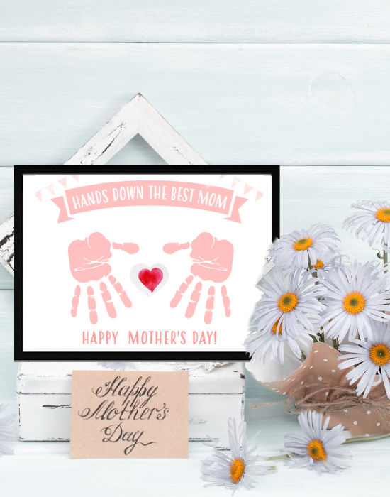 cute Mother's day handprint art idea that reads hands down the best mom