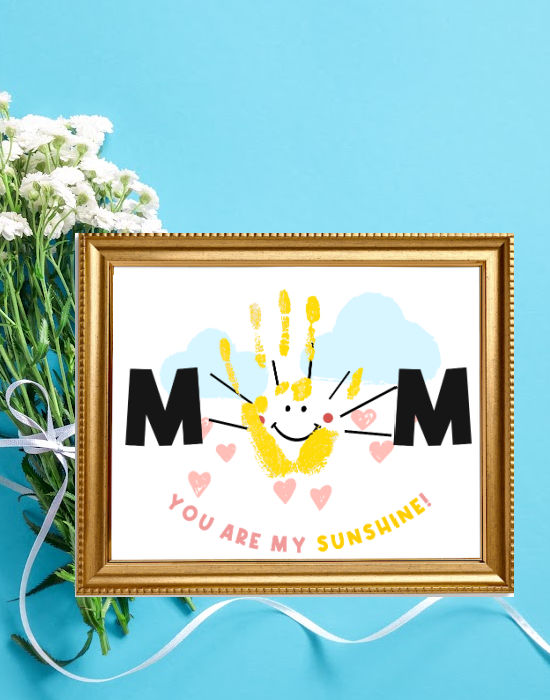 mother's day handprint craft that reads you are my sunshine with a handprint for the sun