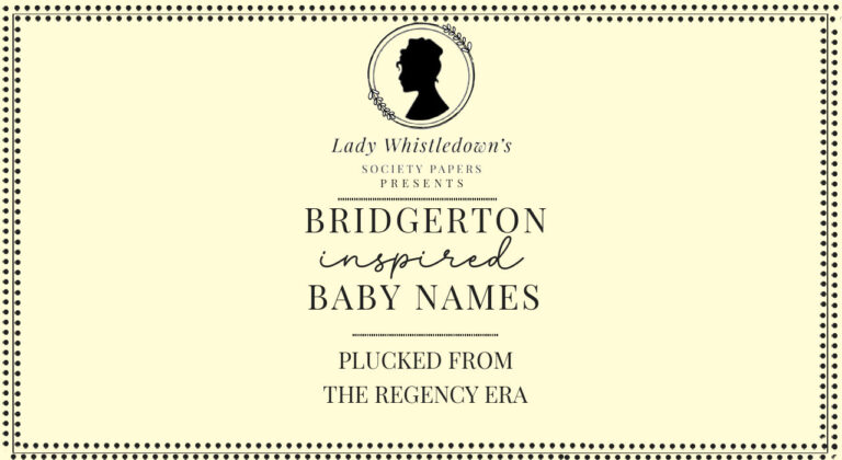 Lady Whistledown Inspired writing for Bridgerton Baby Names List
