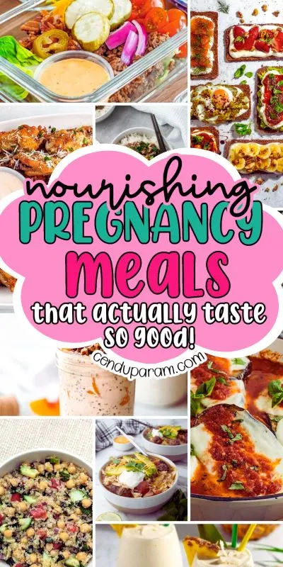 collage of easy nourishing pregnancy meals to make
