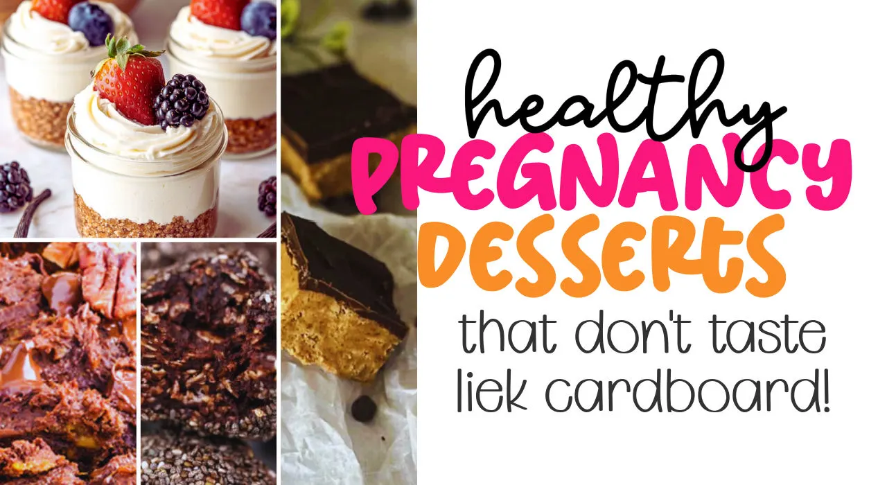 collage of healthy pregnancy dessert ideas