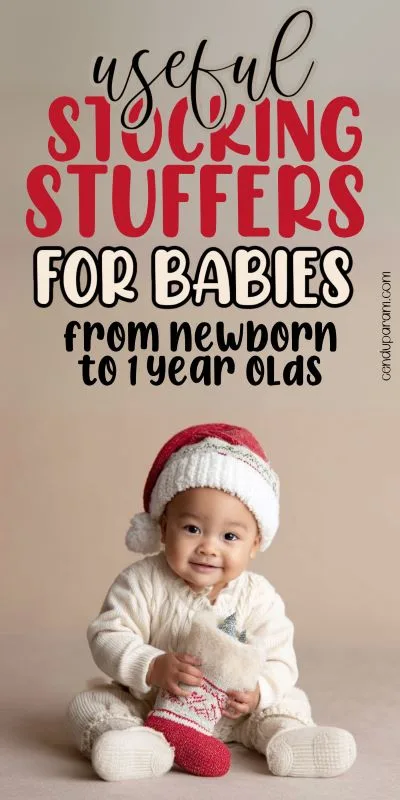 adorable baby playing with a Christmas stocking and title useful stocking stuffer sfor babies from newborn to 1 year olds