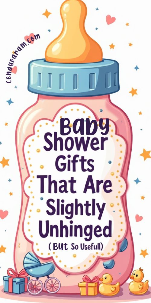 a cute pink baby pottle with the text baby shower gifts that are slightly unhinged but so useful