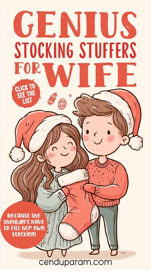 a cute cartoon couple is holding a christmas stocking and title reads best stocking stuffers for wife